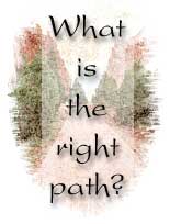 What is the right path?